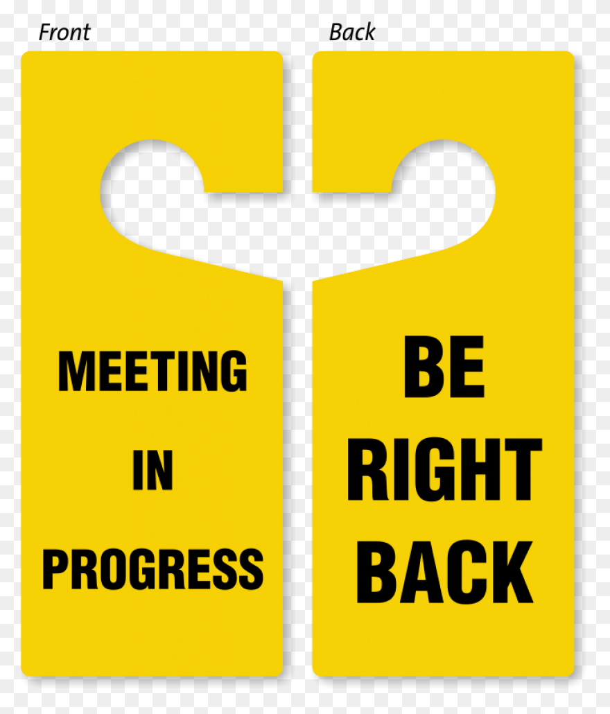 Meeting In Progress / Be - Be Right Back
