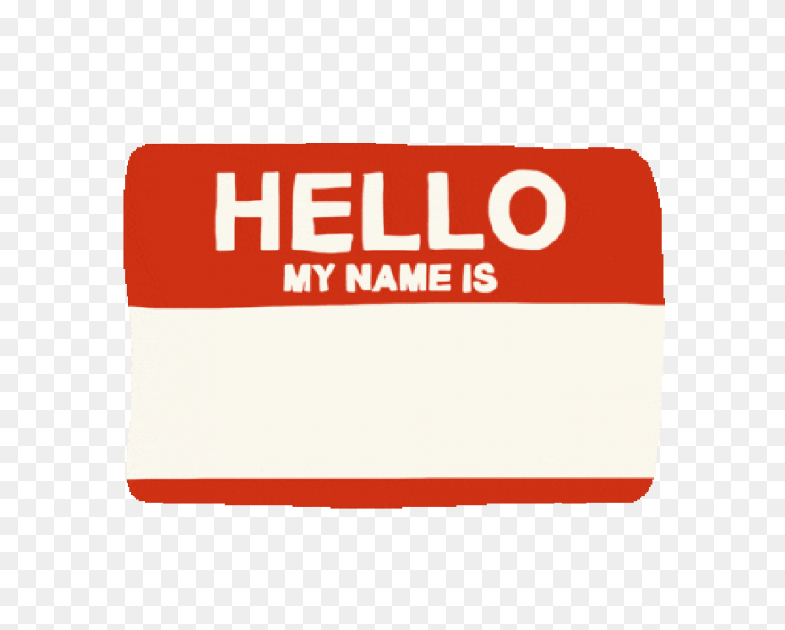 Hello My Name Is Png - Name Tag For