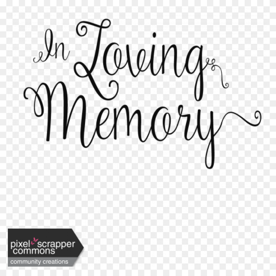 In Loving Memory Backgrounds Posted - In Loving Memory