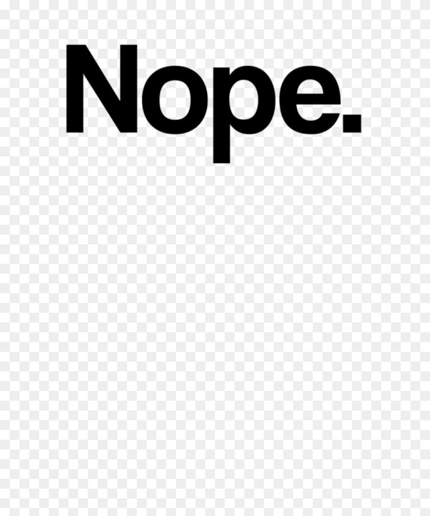 Nope Minimal Modern Typography Print - Nope