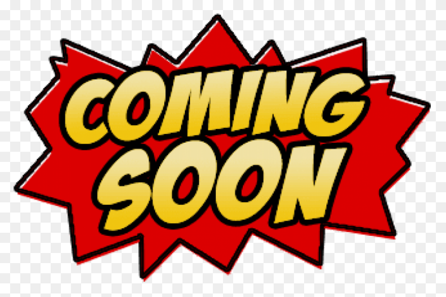 Coming Soon Transparent Png Images 