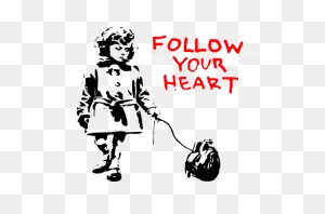 Banksy Follow Your Heart