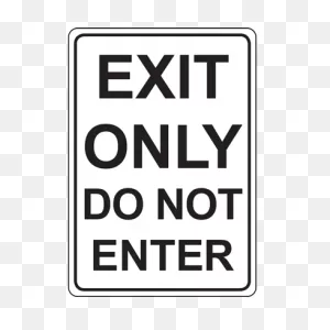 Exit Only Do Not Enter Sign | Graphic Products