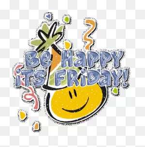 Yeah Its Friday Clip Art | Be Happy Its Friday Myspace, Friendster ClipartFlare.com 