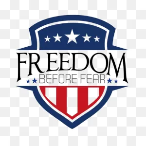 Freedom Before Fear – Americans Taking A Stand For Freedom