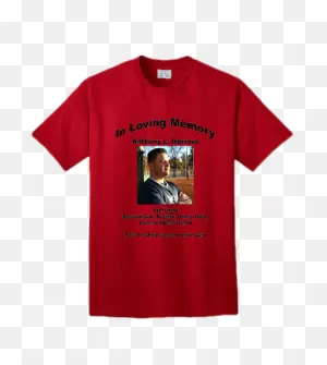 In Loving Memory Custom T-Shirt