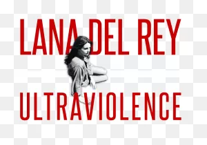 Lana Del Rey - Ultraviolence | Neogaf