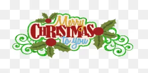 Merry Christmas | Merry Christmas Text, Merry Christmas To You ClipartFlare.com 