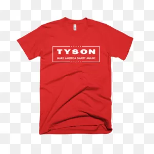 Make America Smart Again—Neil Degrasse Tyson For President T-Shirt ClipartFlare.com 