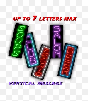 Custom Message Vertical Neon Sign - 7 Letters Max