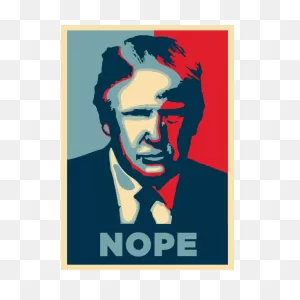 Donald Trump Nope Poster | Free PNG-WebP
