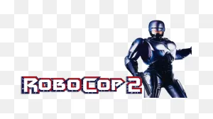 Robocop 2 | Movie Fanart | ClipartFlare
