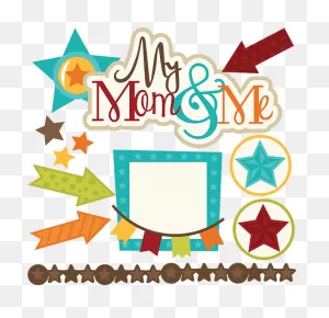 My Mom & Me PNG-WebP Files For Scrapbooking Mom And Son - Mom Scrapbook ClipartFlare.com 