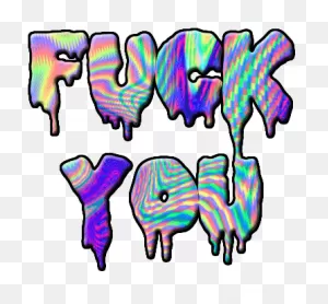 Trippy Clipart We Heart It - Fuck You Text Gif - (1024X869) Png ClipartFlare.com 