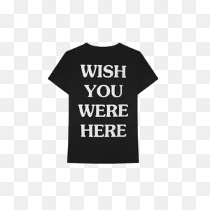 Wish You Were Here Travis Scott T-Shirt