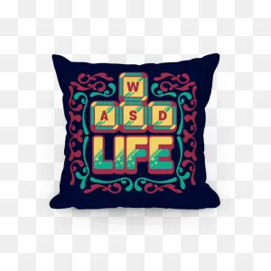 Wasd Life Pillows | Lookhuman