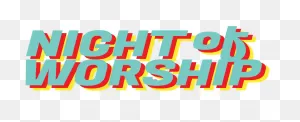 Night Of Worship — First Christian Church | Champaign-Urbana, Illinois